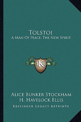 Tolstoi: A Man Of Peace; The New Spirit