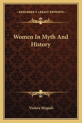 Women In Myth And History