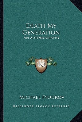 Death My Generation: An Autobiography