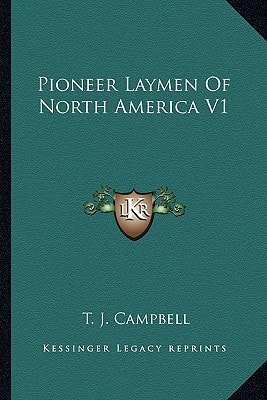 Pioneer Laymen Of North America V1