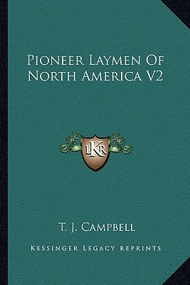 Pioneer Laymen Of North America V2