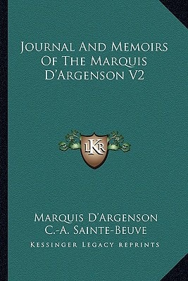 Journal And Memoirs Of The Marquis D'Argenson V2