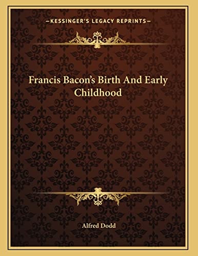 Francis Bacon's Birth And Early Childhood
