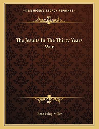 The Jesuits In The Thirty Years War