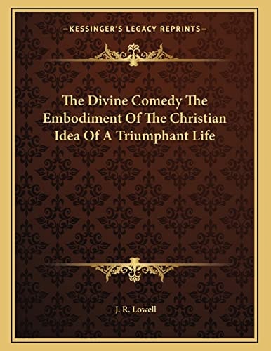 The Divine Comedy The Embodiment Of The Christian Idea Of A Triumphant Life