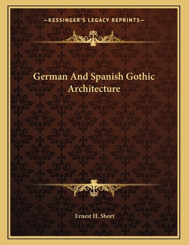 German And Spanish Gothic Architecture