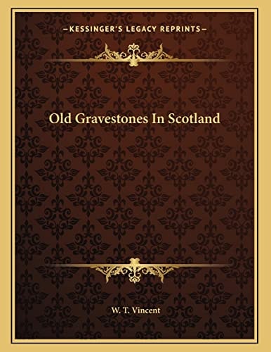 Old Gravestones In Scotland