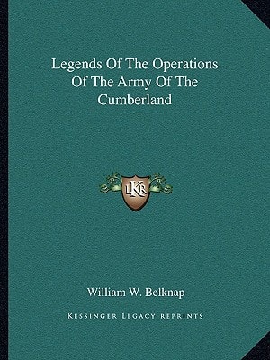 Legends Of The Operations Of The Army Of The Cumberland