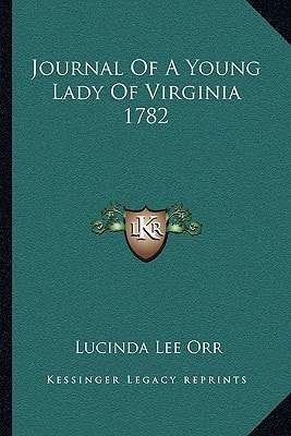 Journal Of A Young Lady Of Virginia 1782