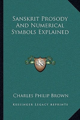 Sanskrit Prosody And Numerical Symbols Explained