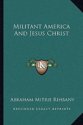 Militant America And Jesus Christ