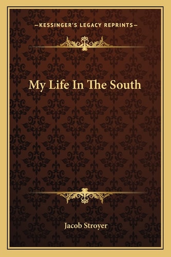 My Life In The South