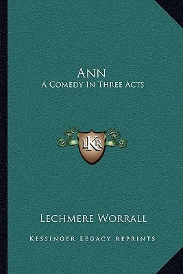 Ann: A Comedy In Three Acts