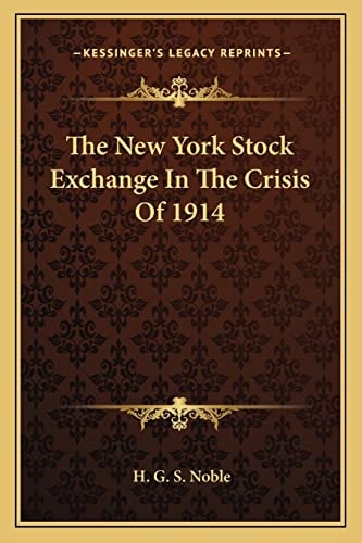 The New York Stock Exchange In The Crisis Of 1914
