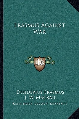 Erasmus Against War