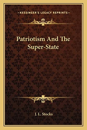 Patriotism And The Super-State