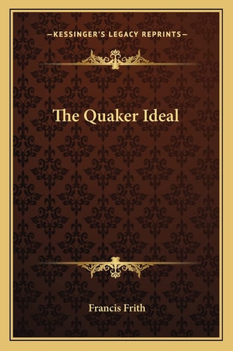 The Quaker Ideal