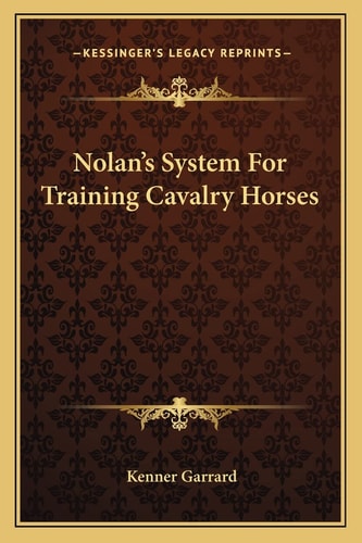Nolan's System For Training Cavalry Horses