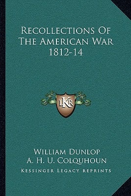 Recollections Of The American War 1812-14