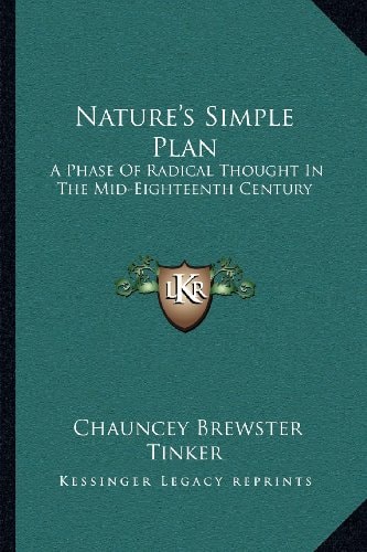 Nature's Simple Plan: A Phase Of Radical Thought In The Mid-Eighteenth Century