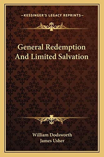 General Redemption And Limited Salvation