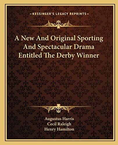 A New And Original Sporting And Spectacular Drama Entitled The Derby Winner