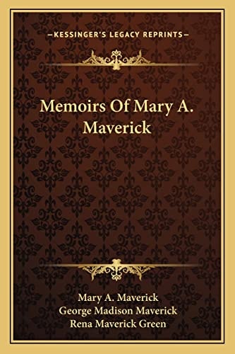 Memoirs Of Mary A. Maverick