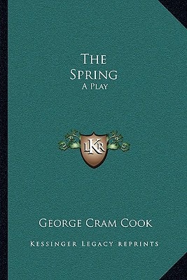 The Spring: A Play