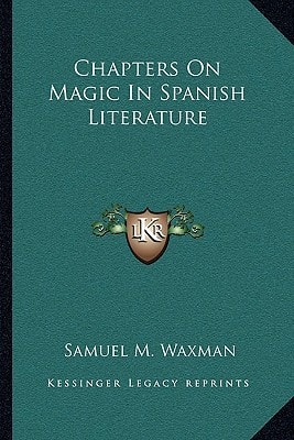 Chapters On Magic In Spanish Literature