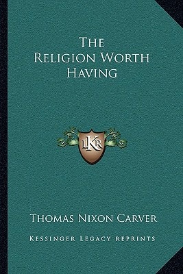 The Religion Worth Having