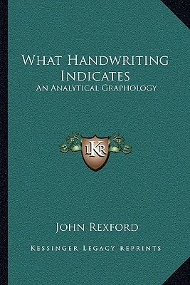 What Handwriting Indicates: An Analytical Graphology