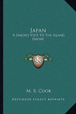 Japan: A Sailor's Visit To The Island Empire
