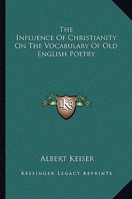 The Influence Of Christianity On The Vocabulary Of Old English Poetry