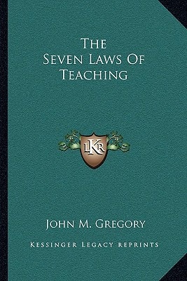 The Seven Laws Of Teaching