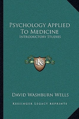 Psychology Applied To Medicine: Introductory Studies