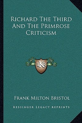 Richard The Third And The Primrose Criticism