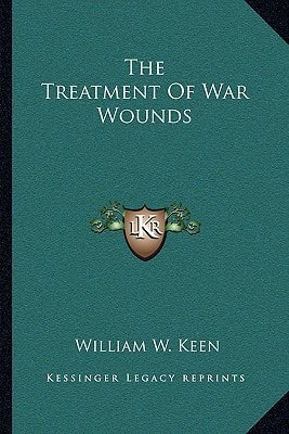 The Treatment Of War Wounds