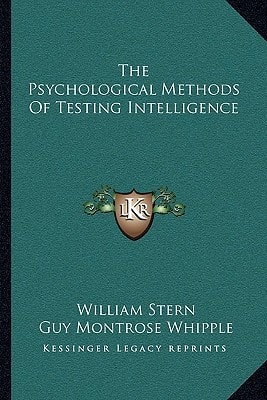 The Psychological Methods Of Testing Intelligence