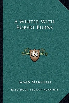 A Winter With Robert Burns