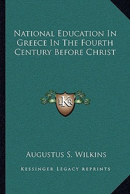 National Education In Greece In The Fourth Century Before Christ