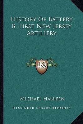 History Of Battery B, First New Jersey Artillery