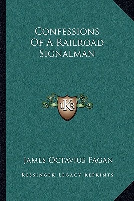 Confessions Of A Railroad Signalman