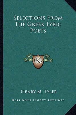 Selections From The Greek Lyric Poets