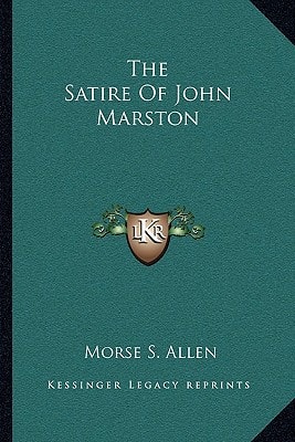 The Satire Of John Marston