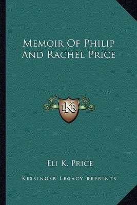 Memoir Of Philip And Rachel Price