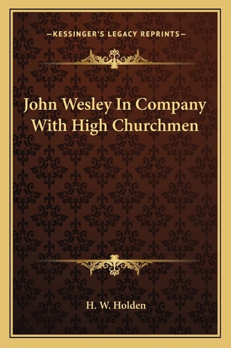 John Wesley In Company With High Churchmen