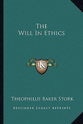 The Will In Ethics