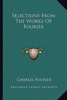 Selections From The Works Of Fourier