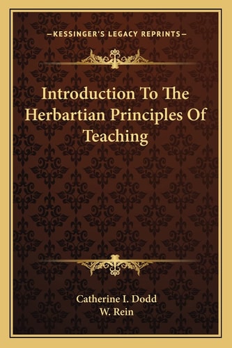 Introduction To The Herbartian Principles Of Teaching