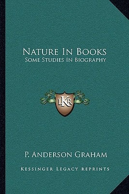 Nature In Books: Some Studies In Biography